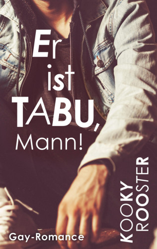 Kooky Rooster: Er ist Tabu, Mann!