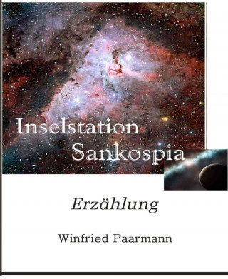 Winfried Paarmann: Inselstation Sankospia