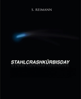 Sebastian Reimann: Stahlcrashkürbisday