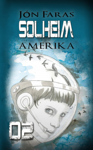 Jón Faras: Solheim 02 | AMERIKA