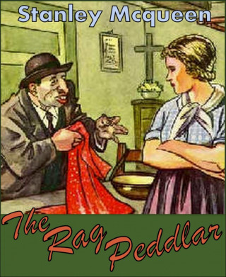 Stanley Mcqueen: The Rag Peddlar