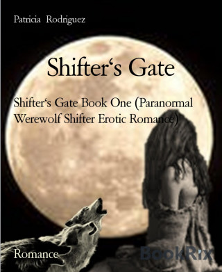 Patricia Rodriguez: Shifter's Gate