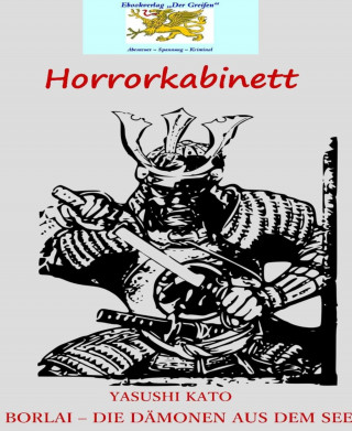 Yasushi Kato: Borlai - Die Dämonen aus dem See