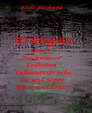 Klaus Blochwitz: Urängste