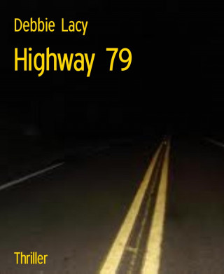 Debbie Lacy: Highway 79