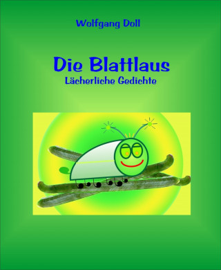 Wolfgang Doll: Die Blattlaus