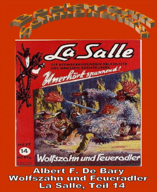 Albert F. De Bary: Wolfszahn und Feueradler