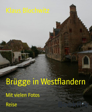 Klaus Blochwitz: Brügge in Westflandern