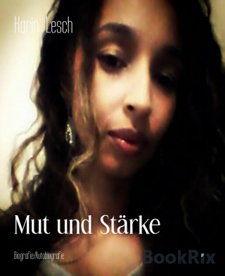 Karin Lesch: Mut und Stärke