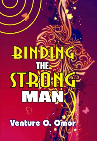 Venture Omor: Binding The Strong Man