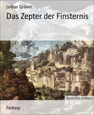 Lothar Gräner: Das Zepter der Finsternis