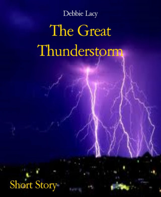 Debbie Lacy: The Great Thunderstorm