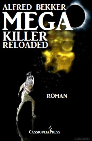 Alfred Bekker: Mega Killer Reloaded