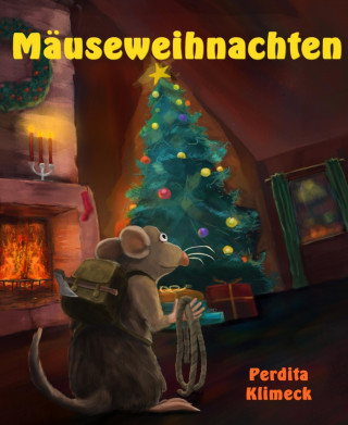 Perdita Klimeck: Mäuseweihnachten