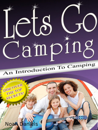 Noah Daniel: Lets go Camping