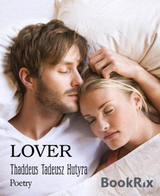 Thaddeus Tadeusz Hutyra: LOVER