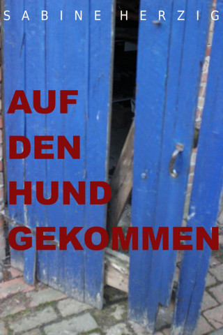 Sabine Herzig: Auf den Hund gekommen