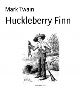 Mark Twain: Huckleberry Finn