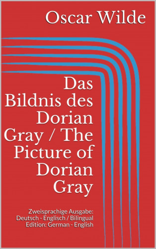 Oscar Wilde: Das Bildnis des Dorian Gray / The Picture of Dorian Gray
