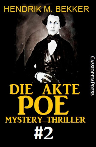 Hendrik M. Bekker: Die Akte Poe #2 - Mystery Thriller