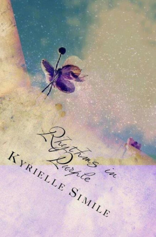 Kyrielle Simile: Rhythms In Purple