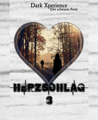 Dark Xperience: Herzschlag 3