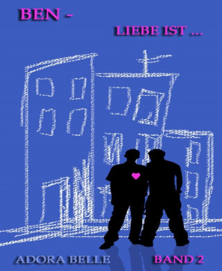 Adora Belle: Ben - Liebe ist ...