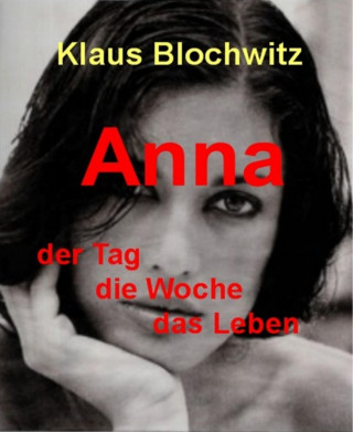 Klaus Blochwitz: Anna