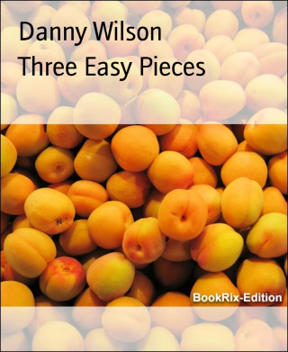 Danny Wilson: Three Easy Pieces
