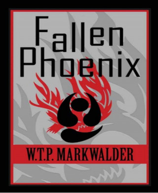 William Markwalder: Fallen Phoenix