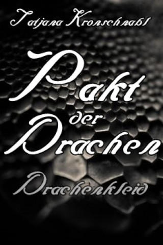 Tatjana Kronschnabl: Pakt der Drachen 4