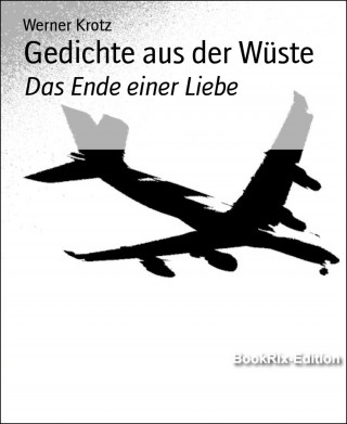 Werner Krotz: Gedichte aus der Wüste