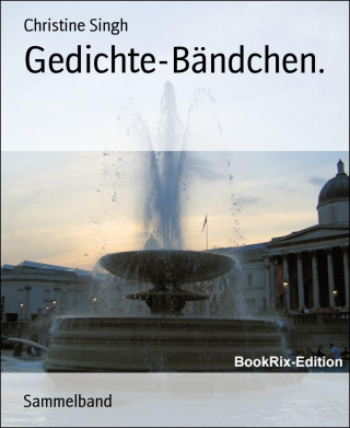 Christine Singh: Gedichte-Bändchen.