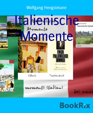 Wolfgang Hengstmann: Italienische Momente