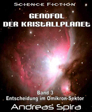 Andreas Spira: Genofol - Der Kristallplanet