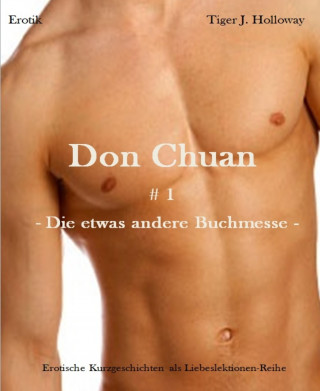 Tiger J. Holloway: Don Chuan # 1