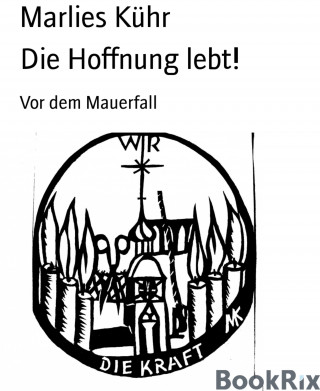 Marlies Kühr: Die Hoffnung lebt!