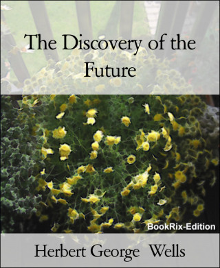 Herbert George Wells: The Discovery of the Future