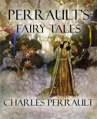 Charles Perrault: Perrault's Fairy Tales