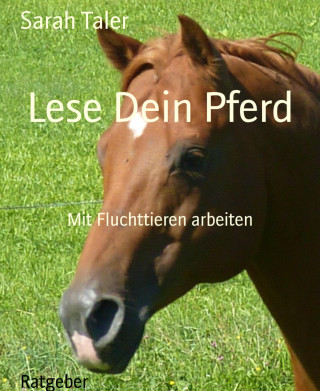 Sarah Taler: Lese Dein Pferd