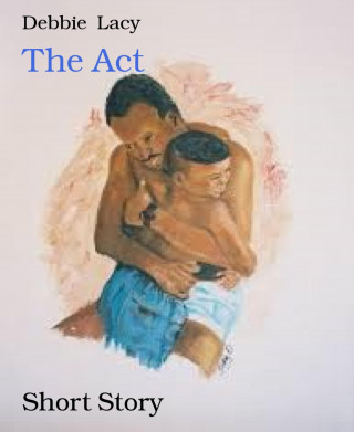 Debbie Lacy: The Act
