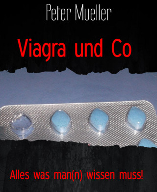 Peter Mueller: Viagra und Co