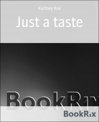 Kortney Kox: Just a taste