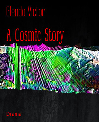 Glenda Victor: A Cosmic Story