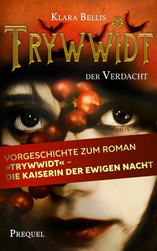 Klara Bellis: Trywwidt – Der Verdacht