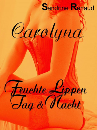 Sandrine Renaud: Carolyna