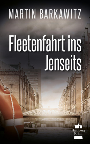 Martin Barkawitz: Fleetenfahrt ins Jenseits