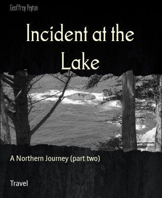 Geoffrey Peyton: Incident at the Lake