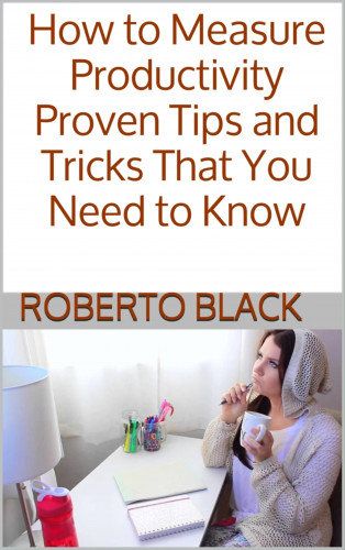Roberto Black: How to Measure Productivity