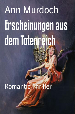 Ann Murdoch: Erscheinungen aus dem Totenreich